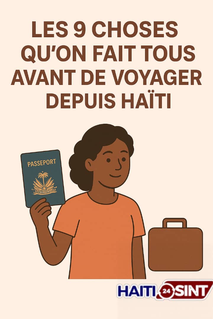Les 9 choses qu’on fait tous avant de voyager depuis Haïti